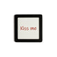 Quadretto in Legno Kiss Me
