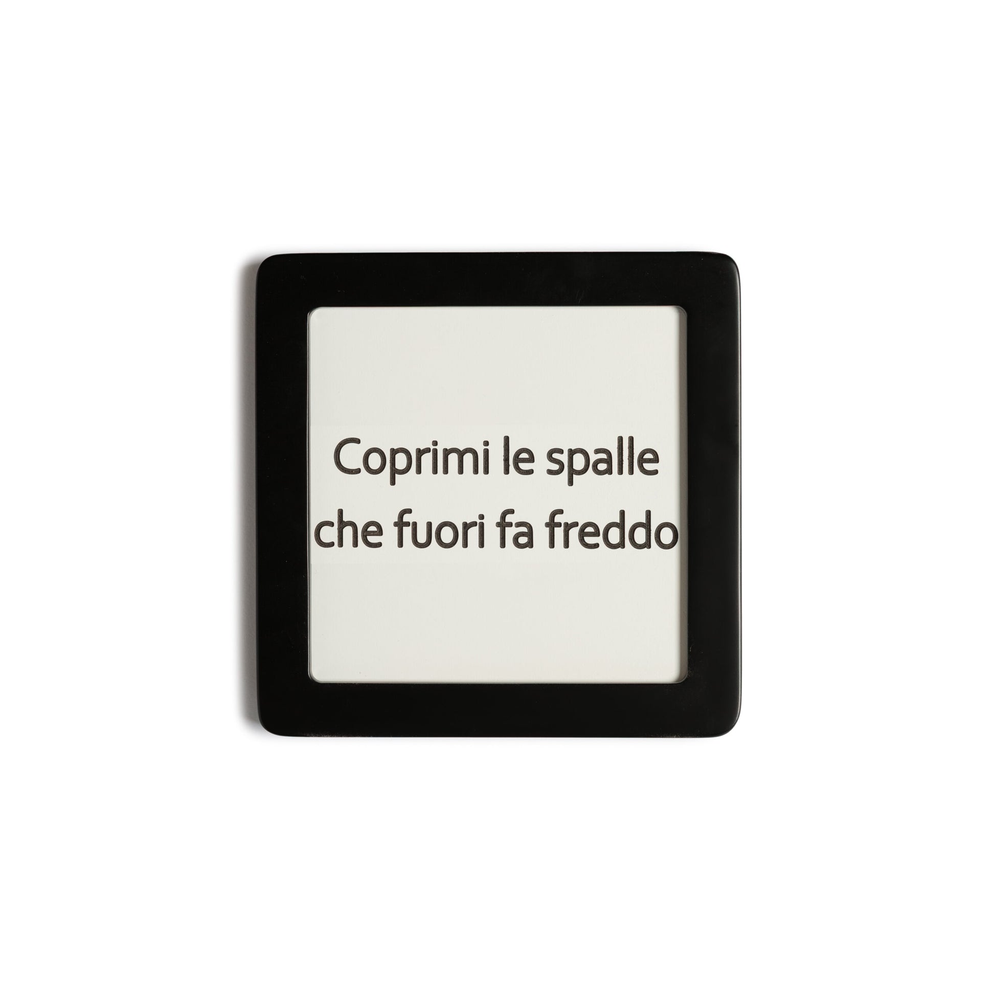 Quadretto in Legno coprimi le spalle che fuori fa freddo