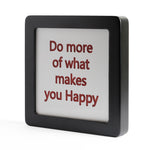 Quadretto in Legno do more of what makes you happy